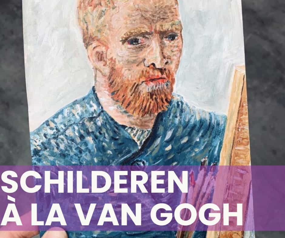 Schilderen à la Van Gogh kleur expressie en creativiteit
